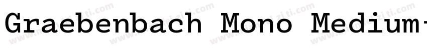Graebenbach Mono Medium字体转换